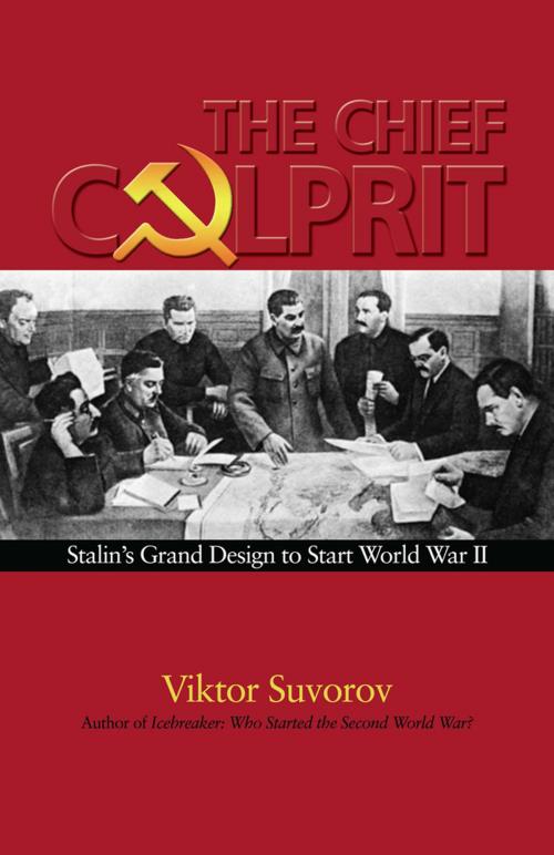 Cover of the book The Chief Culprit by Viktor Suvorov, Naval Institute Press