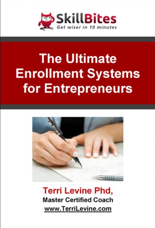 Cover of the book The Ultimate Enrollment Systems for Entrepreneurs by Terri Levine, Ph.D., AudioInk Publishing