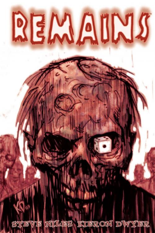Cover of the book The Remains by Steve Niles, Kieron Dwyer, IDW Publishing