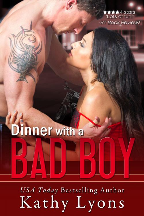 Cover of the book Dinner With a Bad Boy (A Novella) by Kathy Lyons, ePublishing Works!
