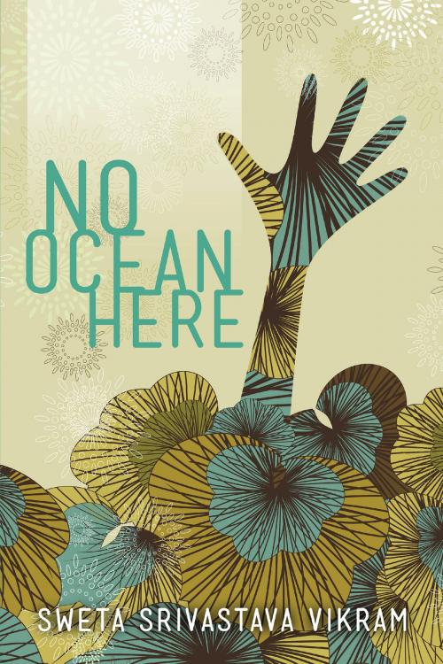 Cover of the book No Ocean Here by Sweta Srivastava Vikram, Loving Healing Press