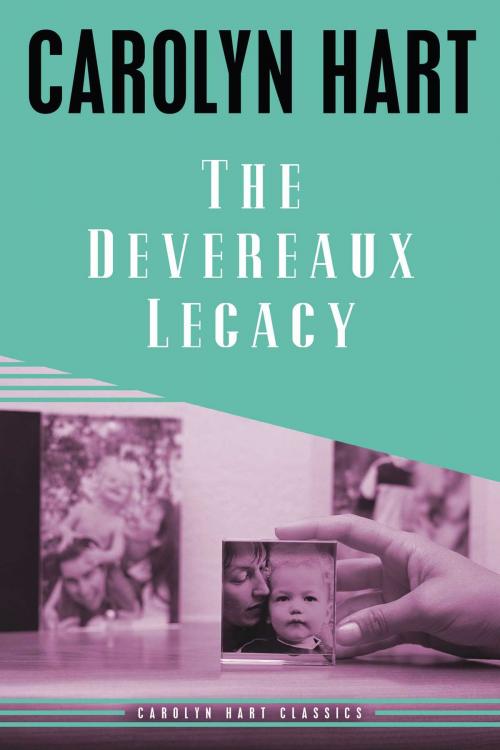 Cover of the book The Devereaux Legacy by Carolyn Hart, Seventh Street Books