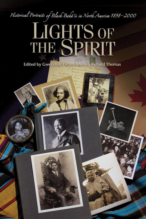 Cover of the book Lights Of The Spirit by Gwendolyn Etter-Lewis, Richard W. Thomas, Bahai Publishing