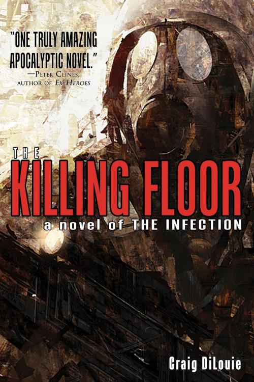 Cover of the book The Killing Floor by Craig DiLouie, Permuted Press