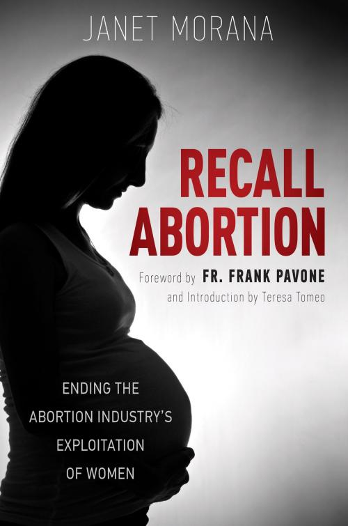 Cover of the book Recall Abortion by Janet Morana, St. Benedict Press LLC