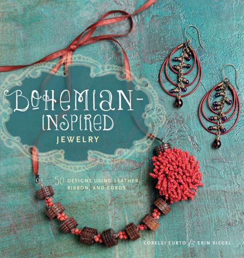 Cover of the book Bohemian-Inspired Jewelry by Lorelei Eurto, Erin Siegel, F+W Media
