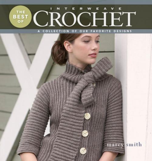 Cover of the book Best of Interweave Crochet by Marcy Smith, F+W Media