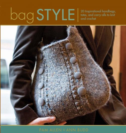 Cover of the book Bag Style by Pam Allen, Ann Budd, F+W Media