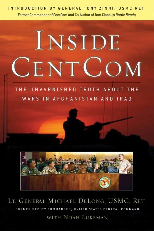 Cover of the book Inside CentCom by Michael DeLong, Noah Lukeman, Regnery Publishing