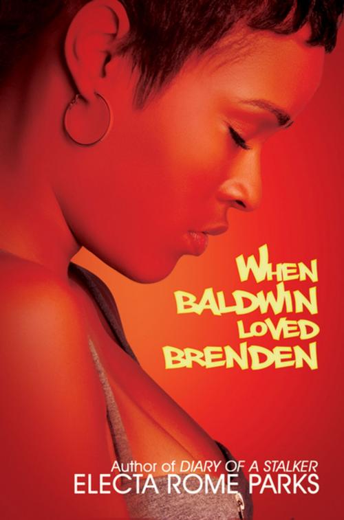Cover of the book When Baldwin Loved Brenden by Electa Rome Parks, Urban Books