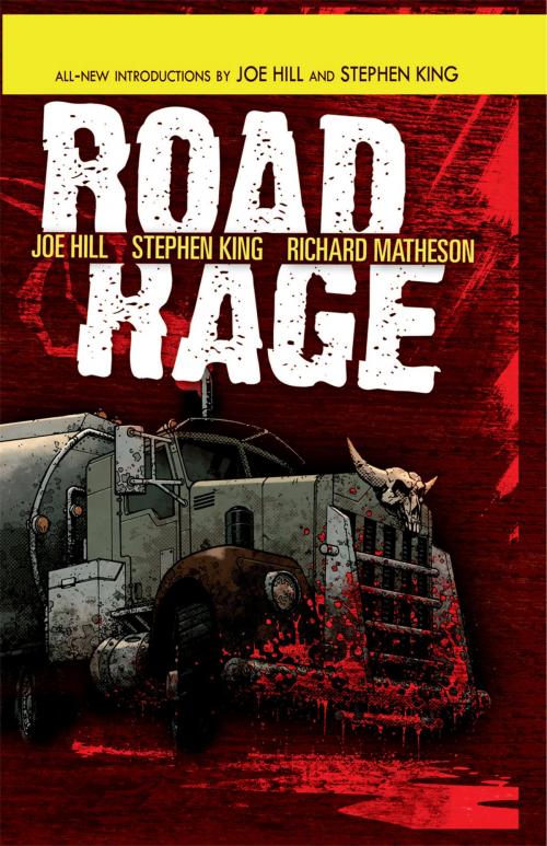 Cover of the book Road Rage by King, Stephen; Hill, Joe; Ryall, Chris; Matheson, Richard; Daniel, Nelson; Noto, Phil; Garres, Rafa, IDW Publishing