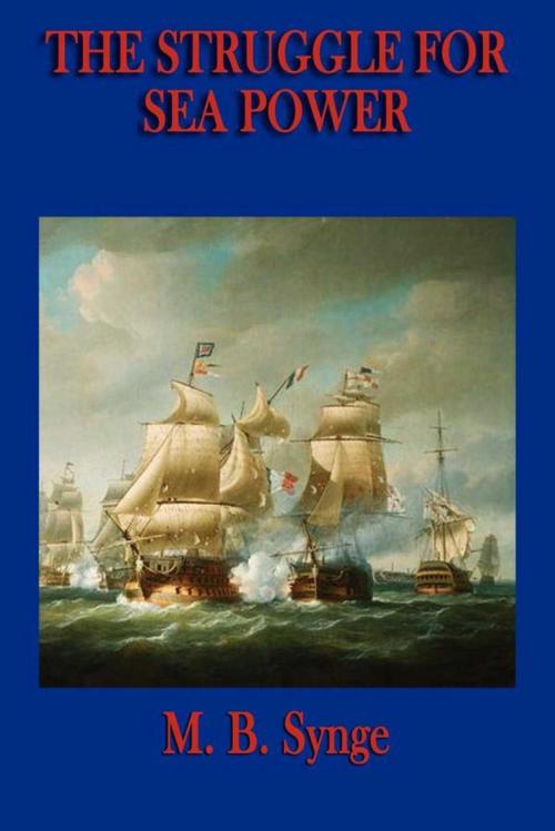 Cover of the book The Struggle for Sea Power by M. B. Synge, Start Publishing LLC