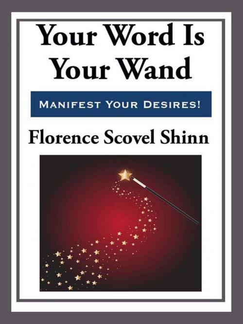 Cover of the book Your Word is Your Wand by Florence Scovel-Shinn, Start Publishing LLC