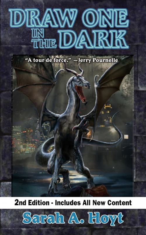 Cover of the book Draw One in the Dark, Second Edition by Sarah A. Hoyt, Baen Books