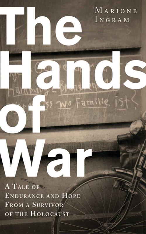Cover of the book The Hands of War by Marione Ingram, Skyhorse