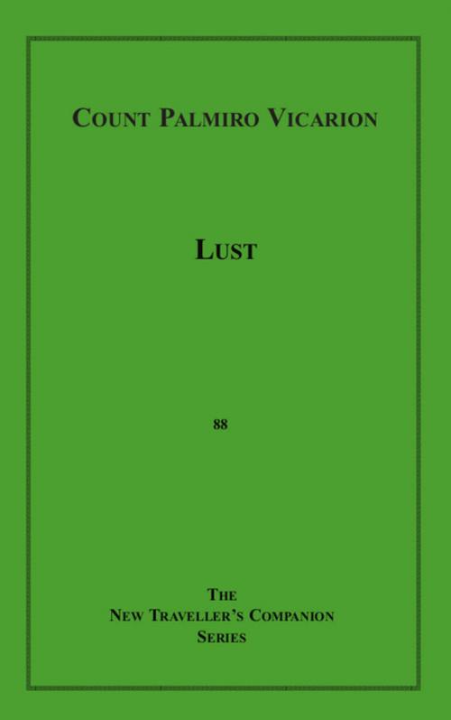 Cover of the book Lust by Count Palmiro Vicarion, Disruptive Publishing