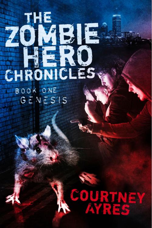 Cover of the book The Zombie Hero Chronicles by Courtney Ayres, BookBaby