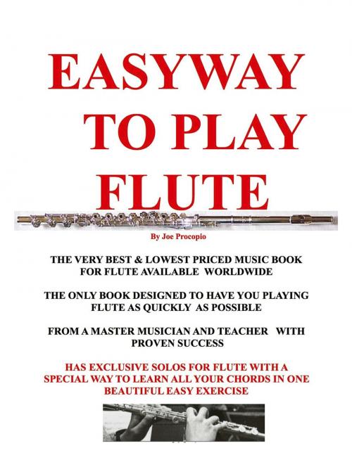 Cover of the book THE EASYWAY TO PLAY FLUTE by Joseph G Procopio, JoeCopio Music LLC