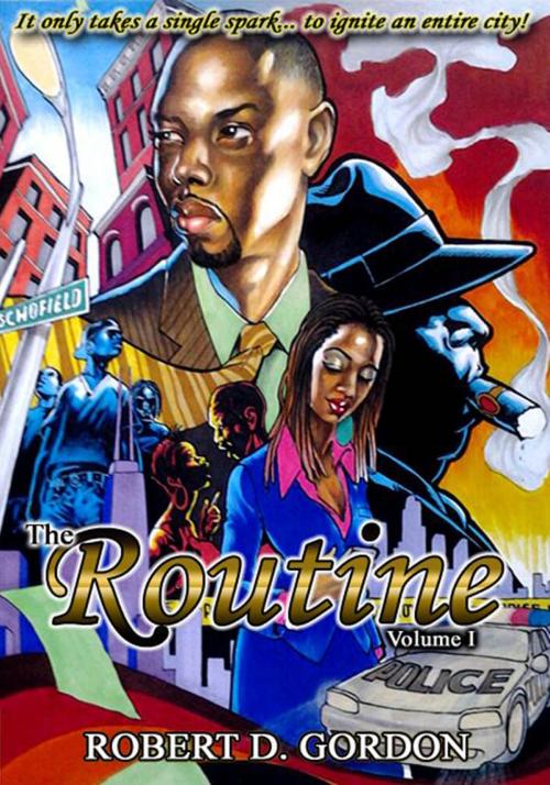 Cover of the book The Routine by Robert D. Gordon, BookBaby