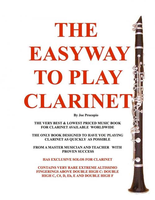 Cover of the book THE EASYWAY TO PLAY CLARINET by Joseph G Procopio, JoeCopio Music LLC
