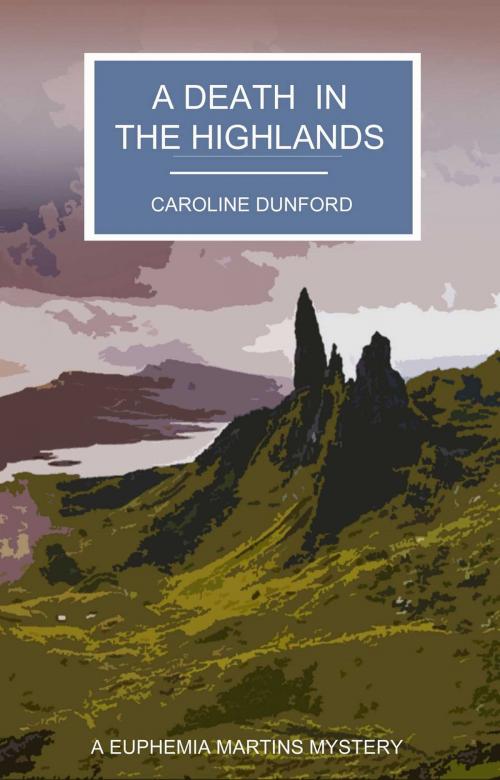 Cover of the book A Death in the Highlands by Caroline Dunford, Accent Press