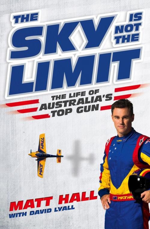 Cover of the book The Sky Is Not The Limit by Matt Hall, David Lyall, ABC Books