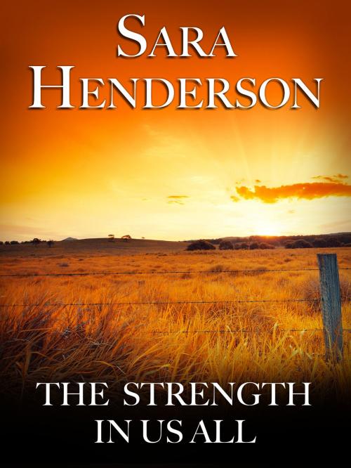 Cover of the book The Strength In Us All by Sara Henderson, Sarah Henderson, Pan Macmillan Australia