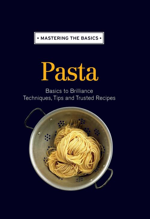 Cover of the book Mastering the Basics: Pasta by Murdoch Books Test Kitchen, Allen & Unwin