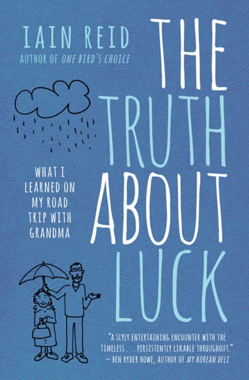 Cover of the book The Truth About Luck by Iain Reid, House of Anansi Press Inc