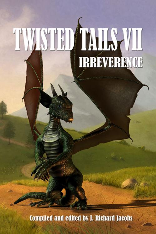 Cover of the book Twisted Tails VII by J. Richard Jacobs, Double Dragon Publishing