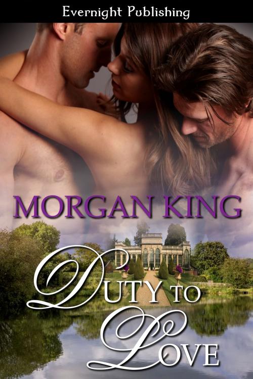 Cover of the book Duty to Love by Morgan King, Evernight Publishing