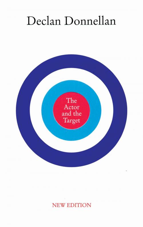 Cover of the book The Actor and the Target by Declan Donnellan, Nick Hern Books