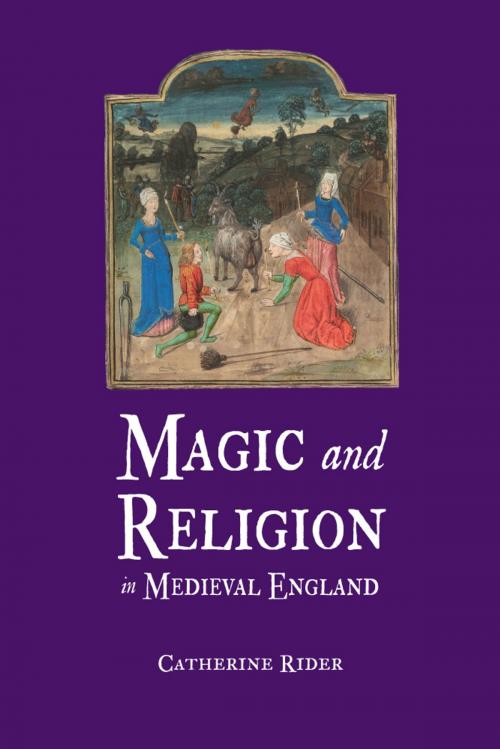 Cover of the book Magic and Religion in Medieval England by Catherine Rider, Reaktion Books