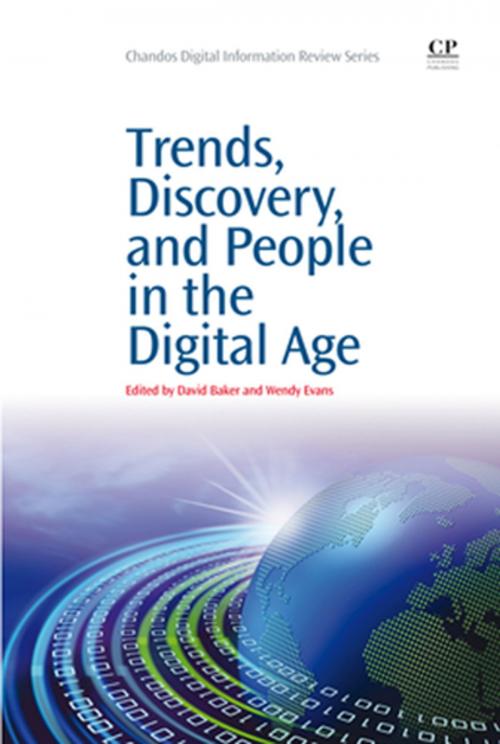 Cover of the book Trends, Discovery, and People in the Digital Age by , Elsevier Science