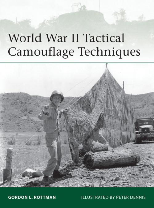 Cover of the book World War II Tactical Camouflage Techniques by Gordon L. Rottman, Bloomsbury Publishing