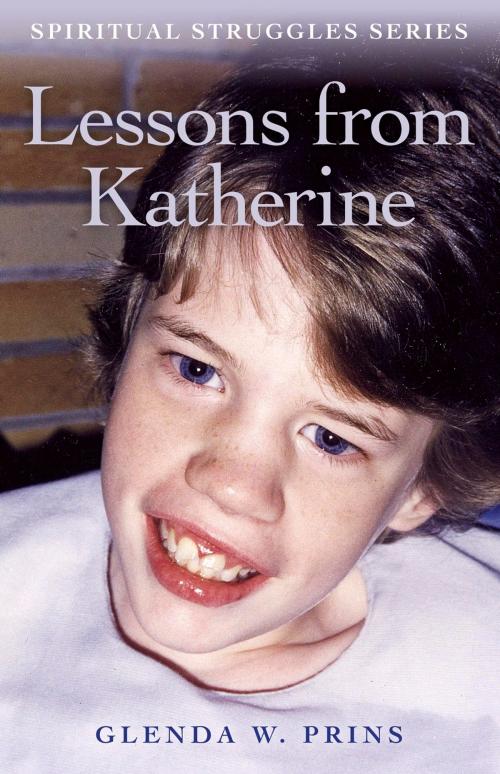 Cover of the book Lessons from Katherine by Glenda W. Prins, John Hunt Publishing