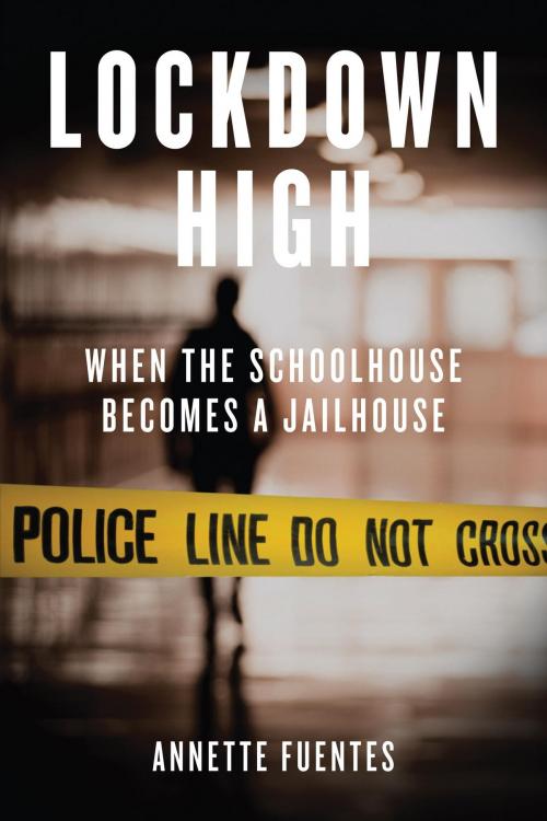 Cover of the book Lockdown High by Annette Fuentes, Verso Books