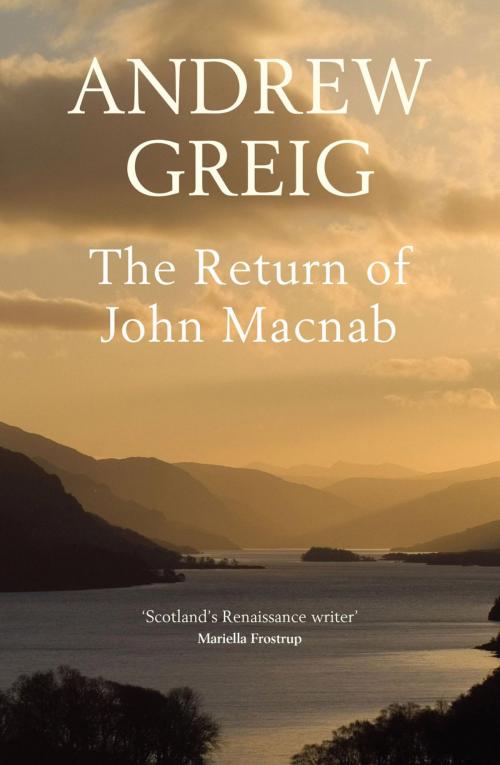 Cover of the book The Return of John Macnab by Andrew Greig, Quercus Publishing