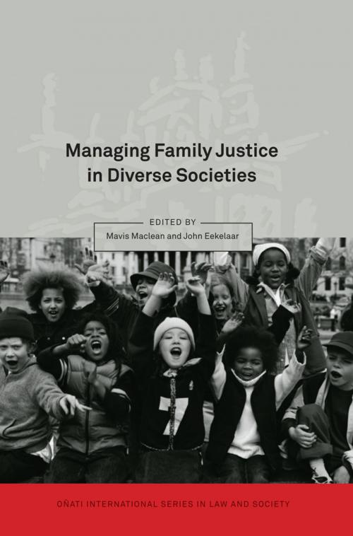 Cover of the book Managing Family Justice in Diverse Societies by , Bloomsbury Publishing