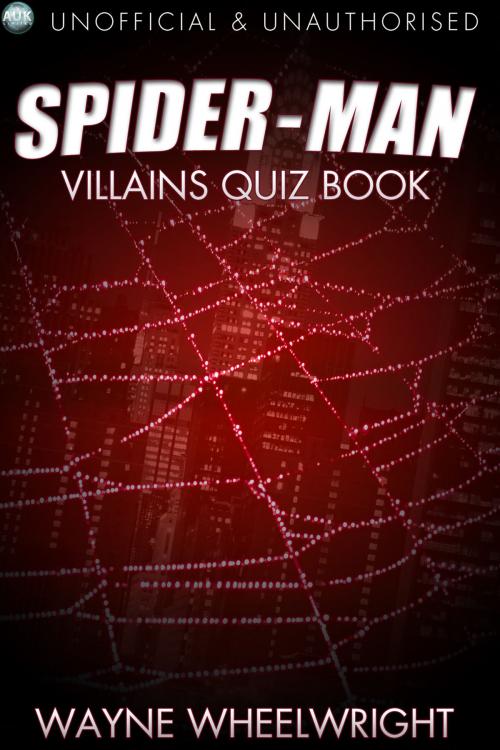 Cover of the book The Spider-Man Villains Quiz Book by Wayne Wheelwright, Andrews UK