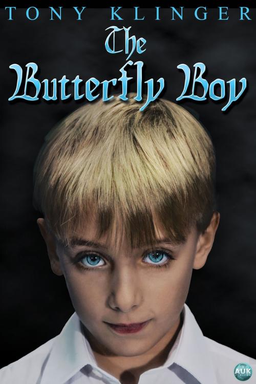Cover of the book The Butterfly Boy by Tony Klinger, Andrews UK