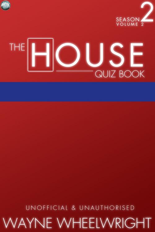 Cover of the book The House Quiz Book Season 2 Volume 2 by Wayne Wheelwright, Andrews UK