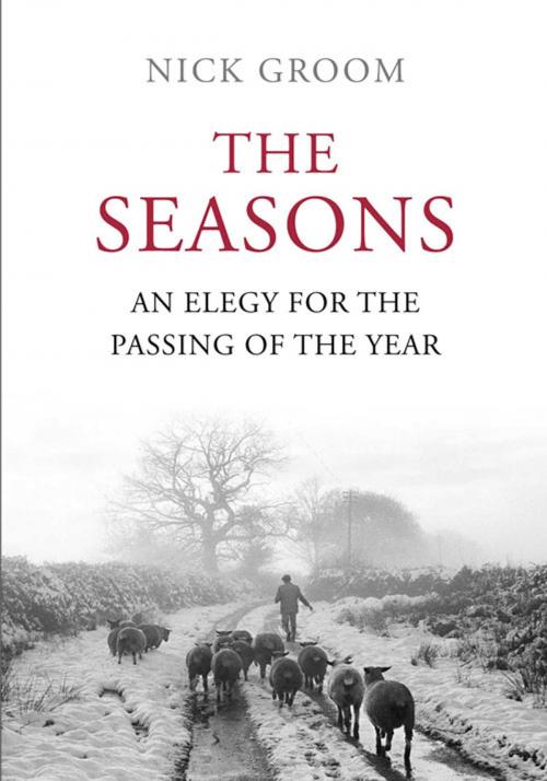 Cover of the book The Seasons by Nick Groom, Atlantic Books
