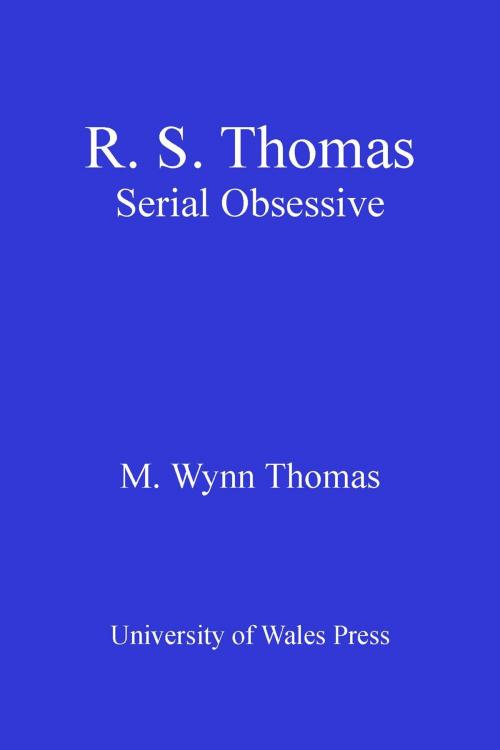 Cover of the book R.S. Thomas by M. Wynn Thomas, University of Wales Press