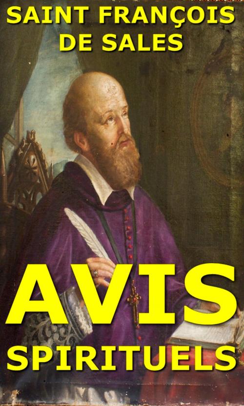 Cover of the book Avis Spirituels by Saint François De Sales, limovia.net