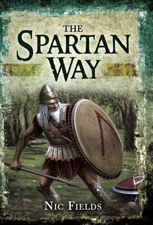 Cover of the book The Spartan Way by Nic Fields, Pen and Sword