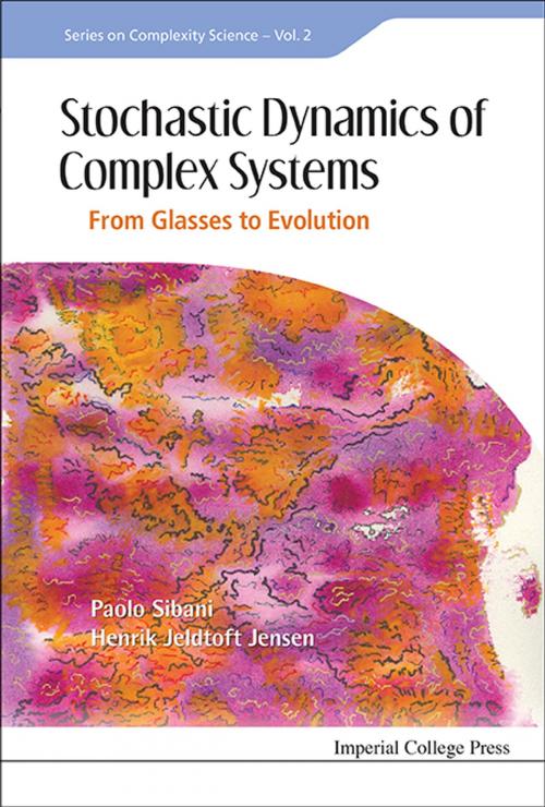 Cover of the book Stochastic Dynamics of Complex Systems by Paolo Sibani, Henrik Jeldtoft Jensen, World Scientific Publishing Company