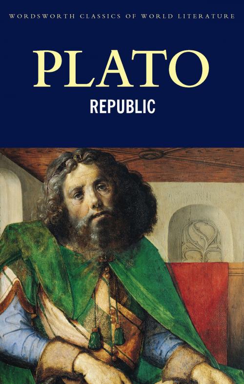 Cover of the book Republic by Plato, Tom Griffith, Wordsworth Editions Ltd