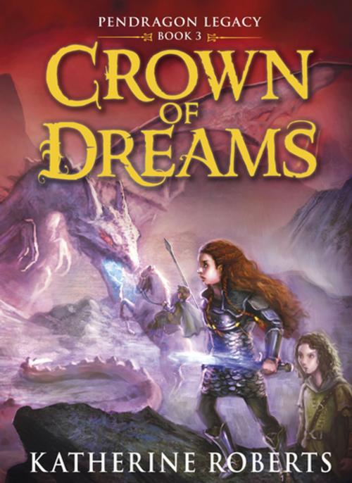 Cover of the book Crown of Dreams by Katherine Roberts, Bonnier Publishing Fiction