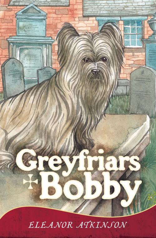 Cover of the book Greyfriars Bobby by Eleanor Atkinson, Waverley Books